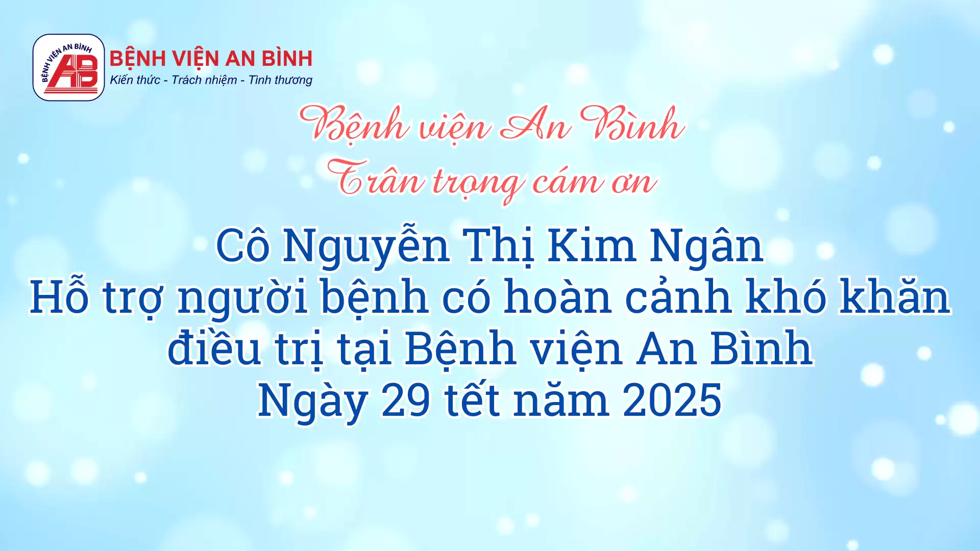 Thư cám ơn Cô Nguyễn Thị Kim Ngân Hỗ trợ người bệnh có hoàn cảnh khó khăn điều trị tại Bệnh viện An Bình Ngày 29 tết năm 2025