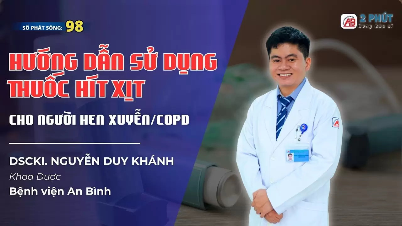 2pcbs #98 – Hướng dẫn sử dụng thuốc hít đúng cách cho người bệnh hen phế quản & COPD