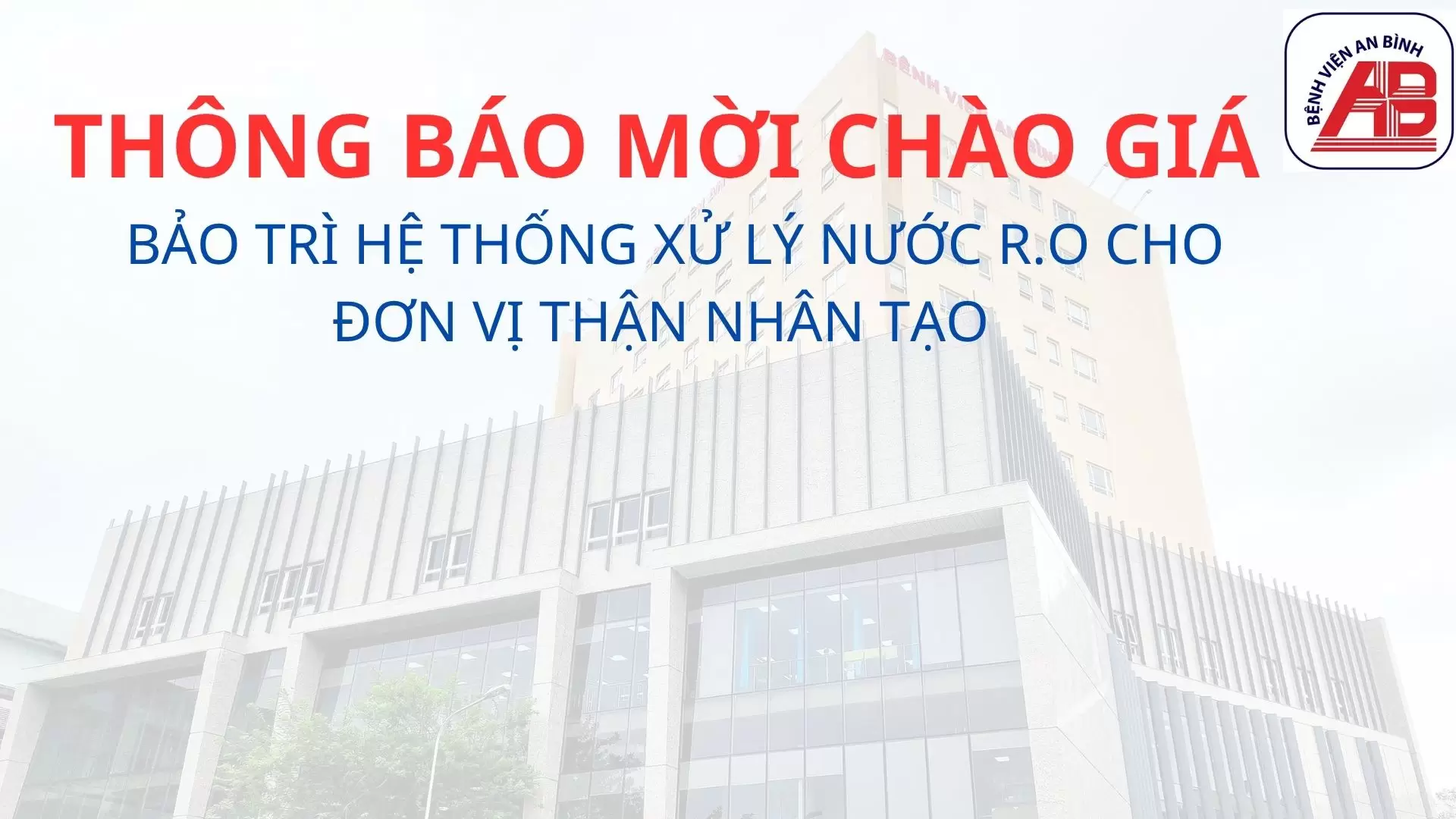 Bảo trì hệ thống xử lý nước R.O cho đơn vị thận nhân tạo