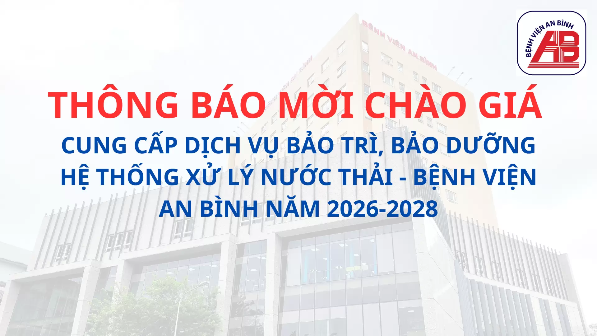 Cung cấp dịch vụ bảo trì, bảo dưỡng hệ thống xử lý nước thải – Bệnh viện An Bình năm 2026-2028
