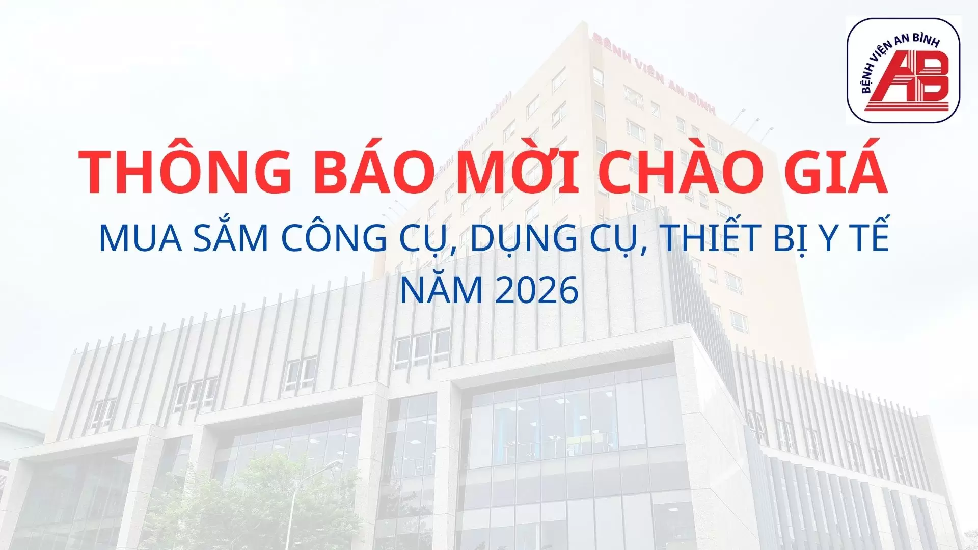 Yêu cầu báo giá Mua sắm công cụ, dụng cụ, thiết bị y tế năm 2026