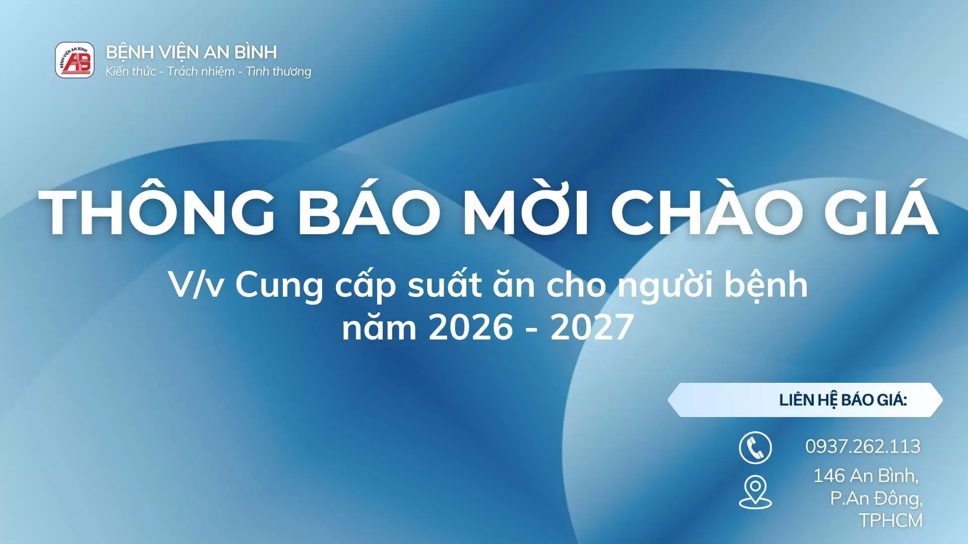 THÔNG BÁO MỜI CHÀO GIÁ V/v Cung cấp suất ăn cho người bệnh năm 2026-2027