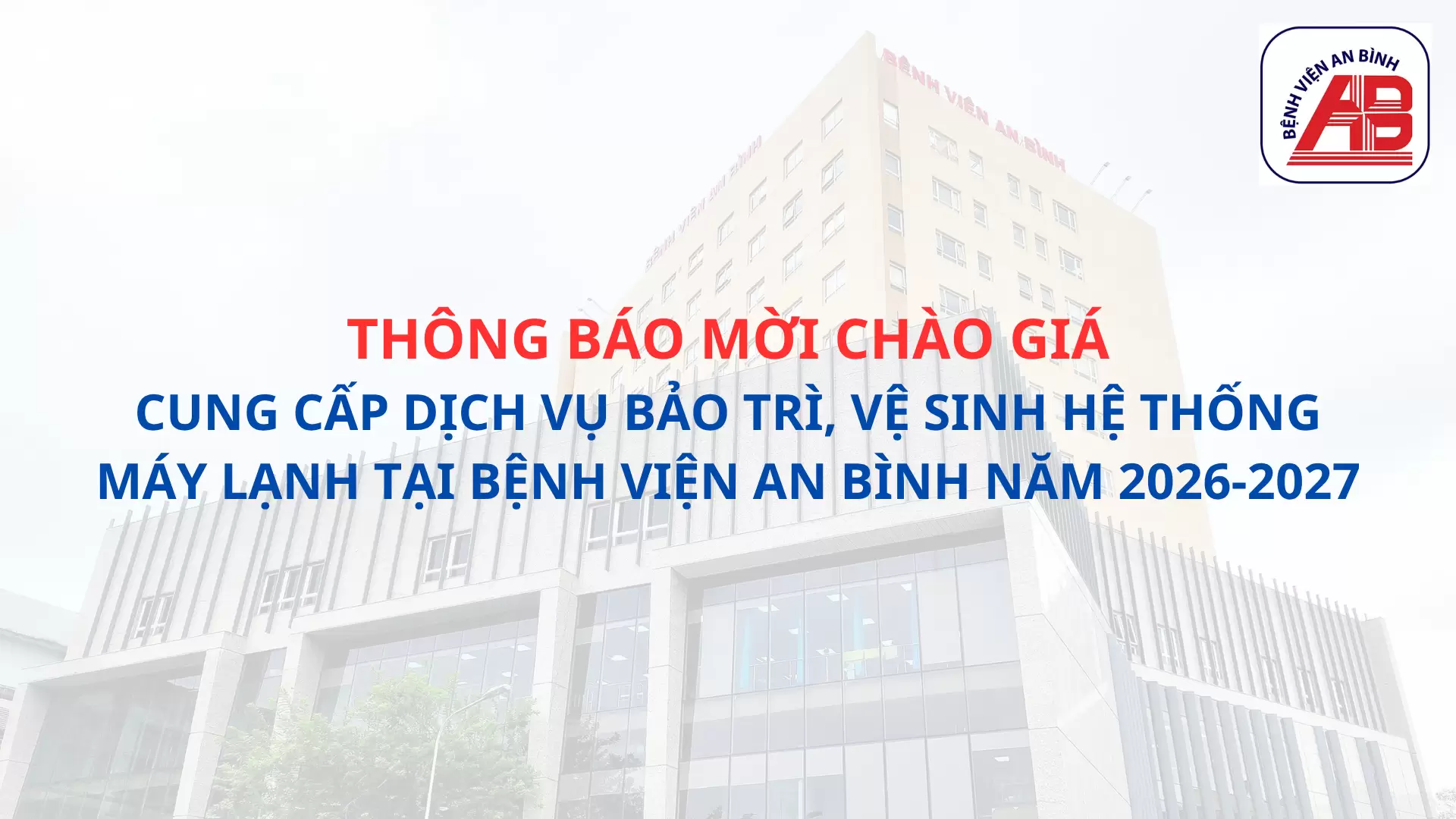 Cung cấp dịch vụ bảo trì, vệ sinh hệ thống máy lạnh tại Bệnh viện An Bình năm 2026-2027
